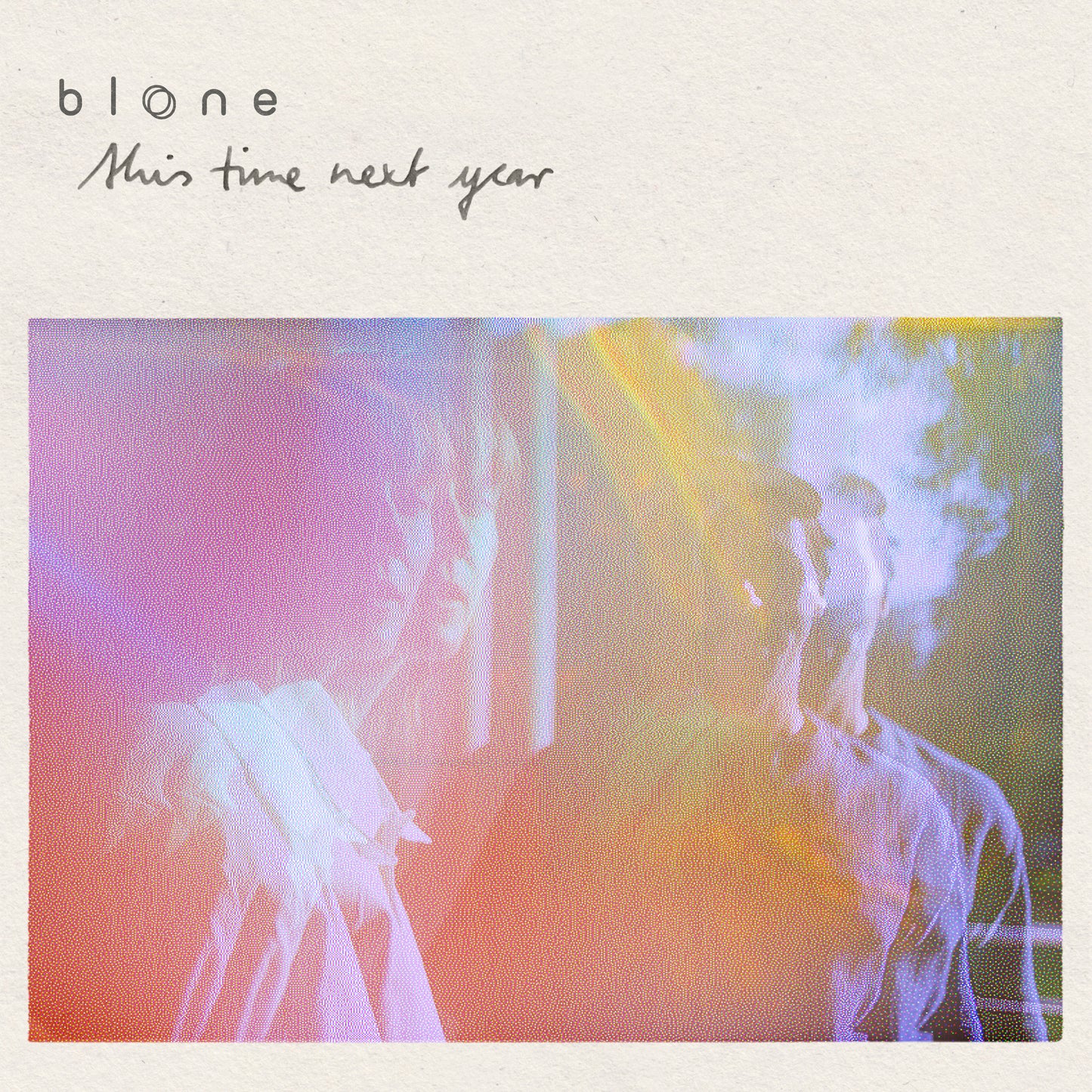 Blone - This Time Next Year