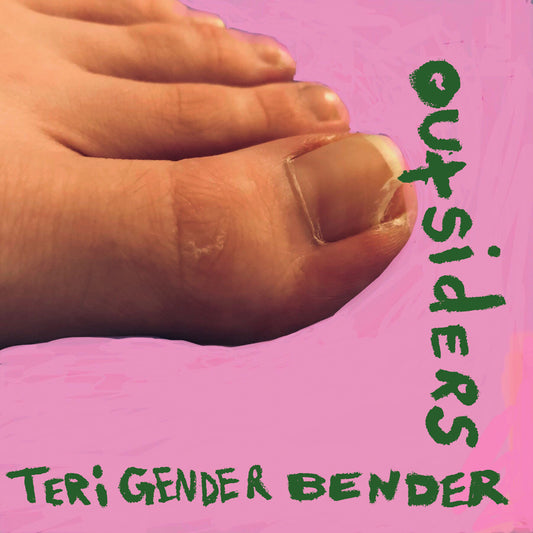 Teri Gender Bender - OUTSIDERS - 10"